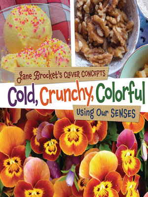 cover image of Cold, Crunchy, Colorful